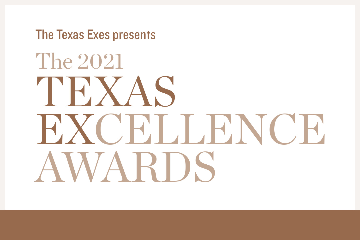 The Texas Exes presents the 2021 Texas Excellence Awards