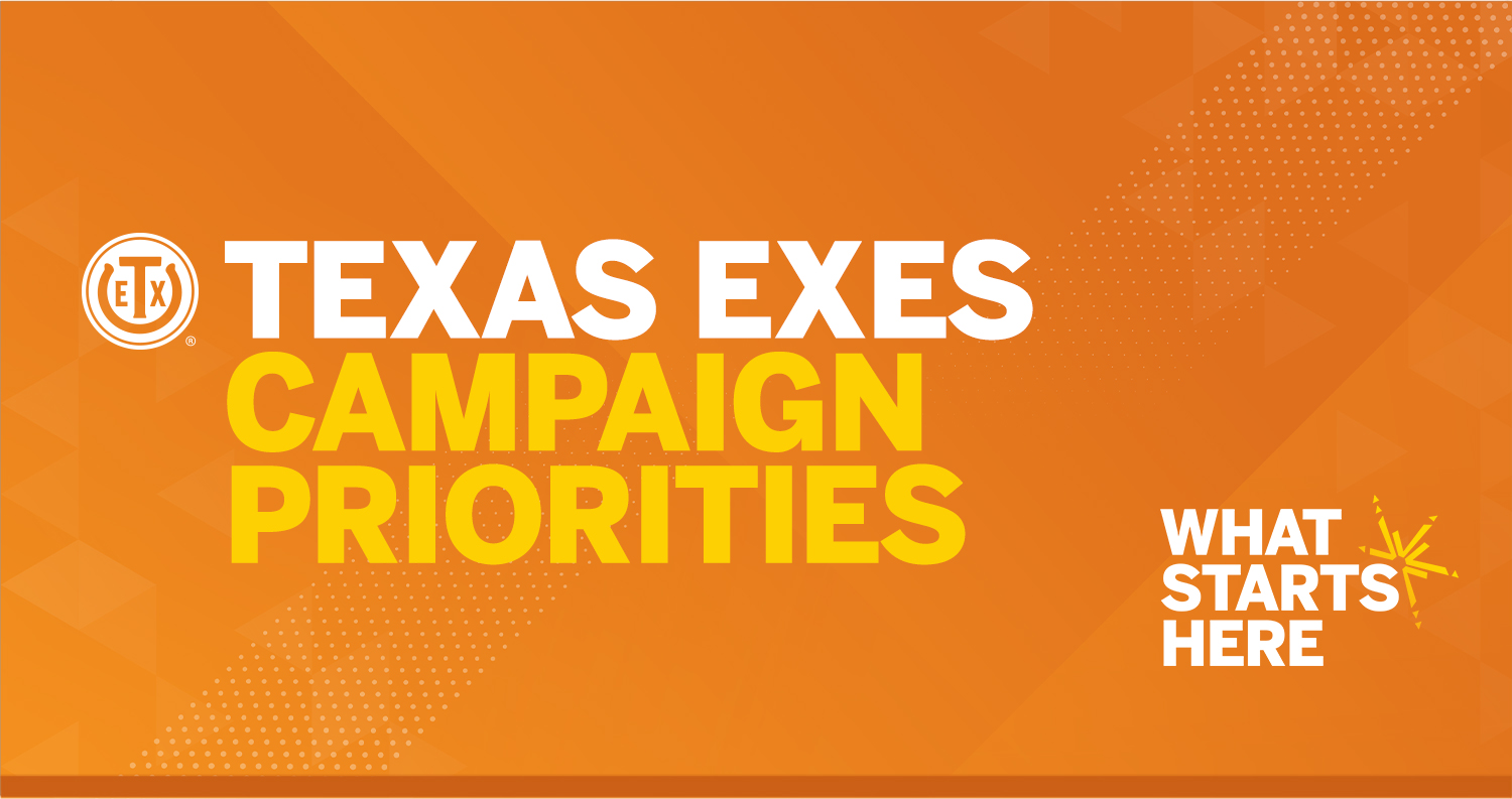 Texas Exes Campaign Priorities
