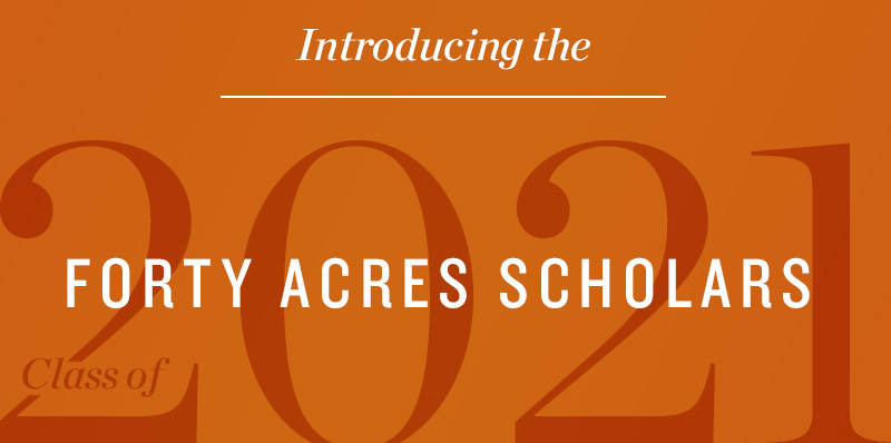 Forty Acres Scholars 2021